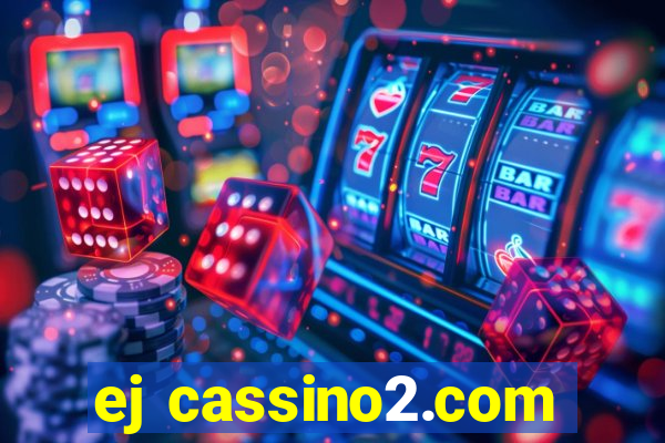 ej cassino2.com