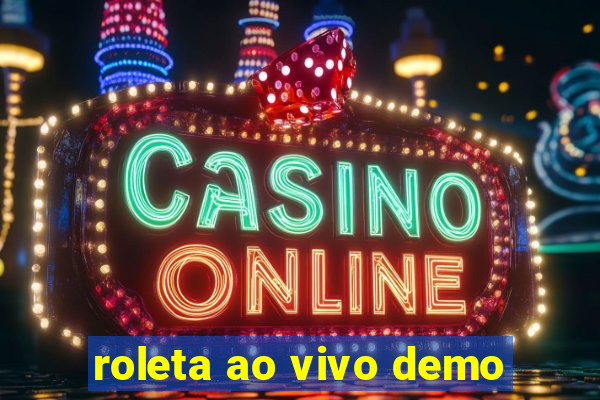 roleta ao vivo demo