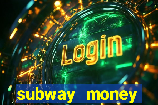 subway money deposito 1 real