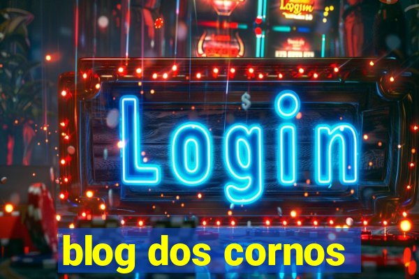 blog dos cornos