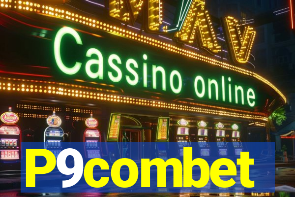 P9combet