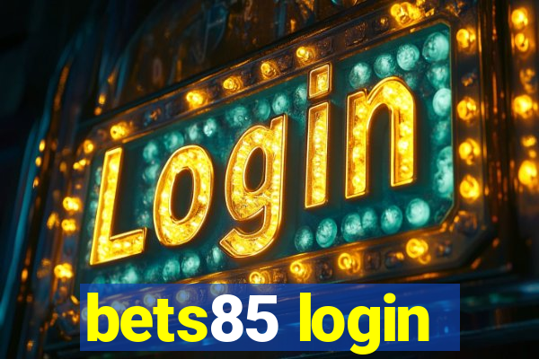 bets85 login