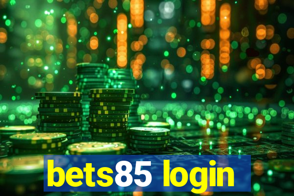 bets85 login