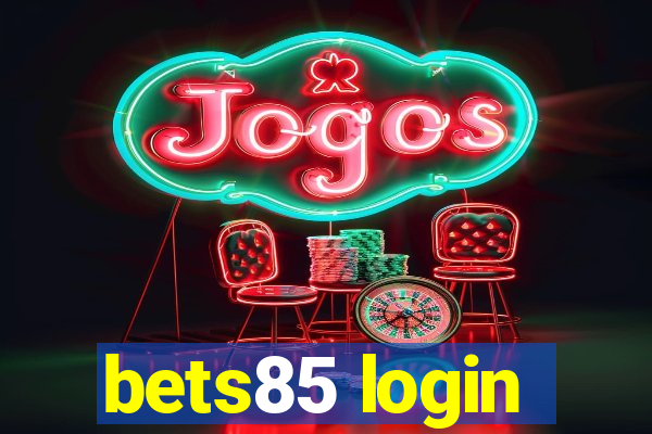 bets85 login