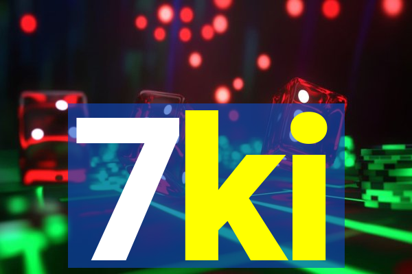 7ki