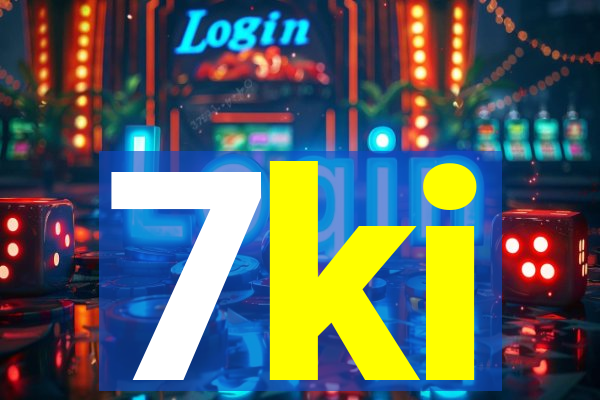 7ki