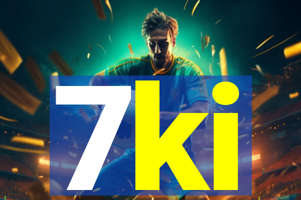 7ki