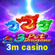 3m casino