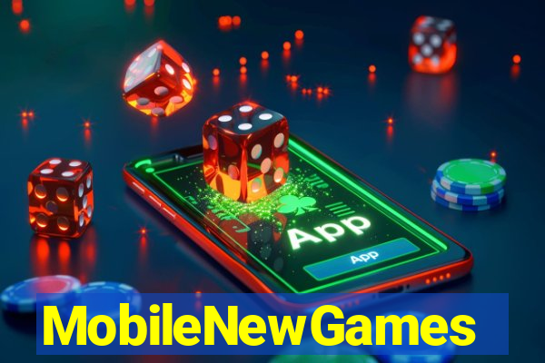 MobileNewGames
