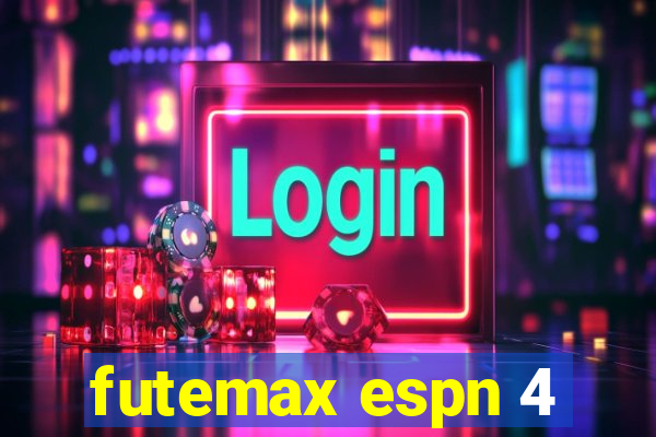 futemax espn 4