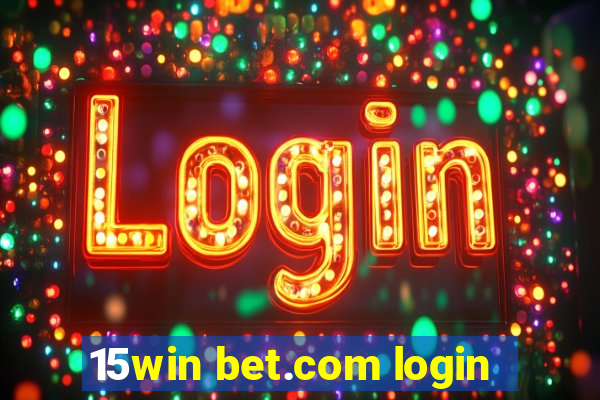 15win bet.com login