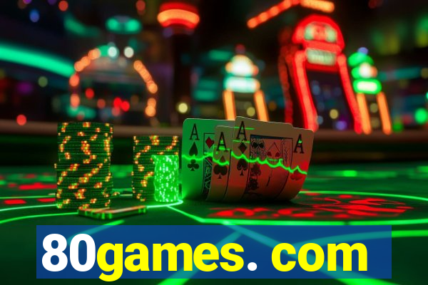80games. com