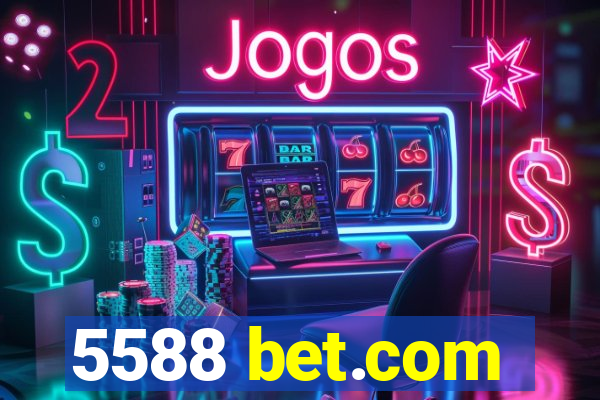 5588 bet.com