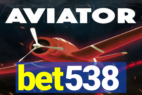bet538