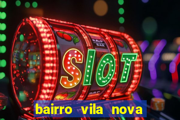 bairro vila nova campo grande rj