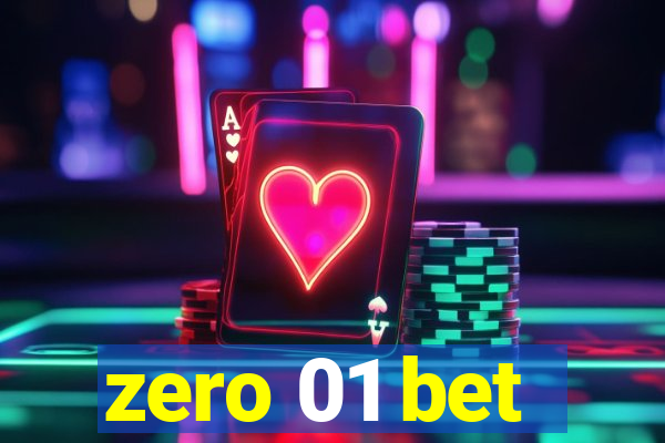 zero 01 bet