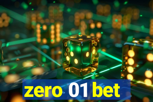 zero 01 bet