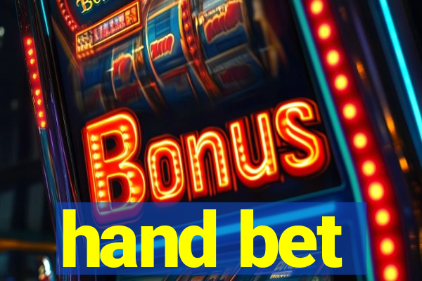 hand bet