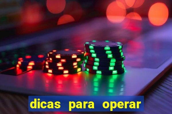 dicas para operar na iq option