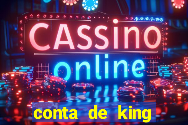conta de king legacy gratis