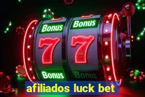 afiliados luck bet