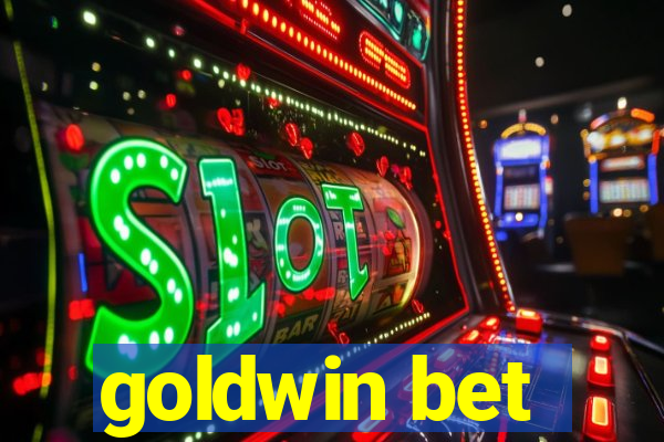 goldwin bet