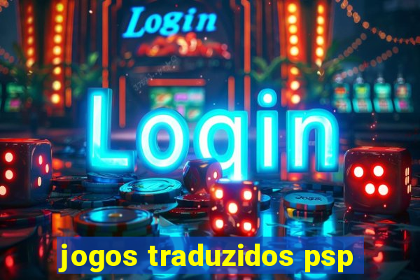 jogos traduzidos psp