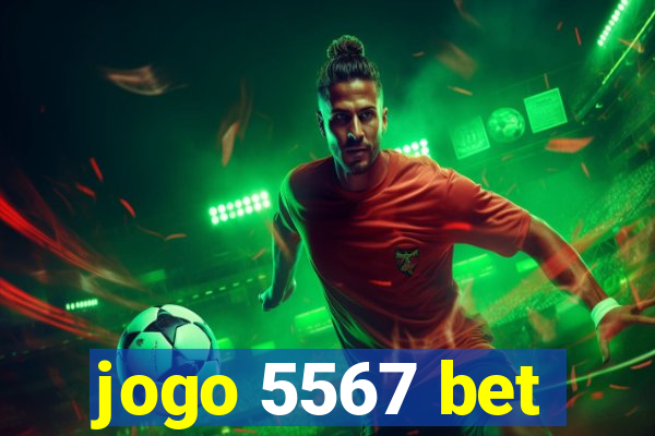 jogo 5567 bet