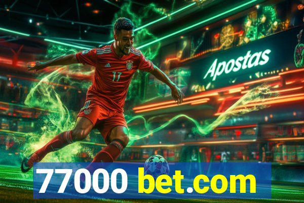 77000 bet.com