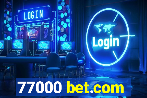 77000 bet.com