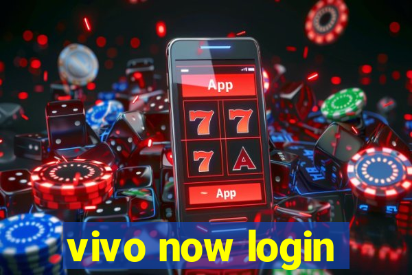 vivo now login