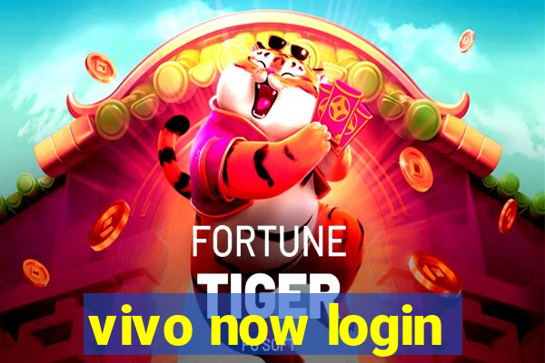 vivo now login