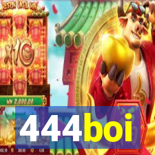 444boi