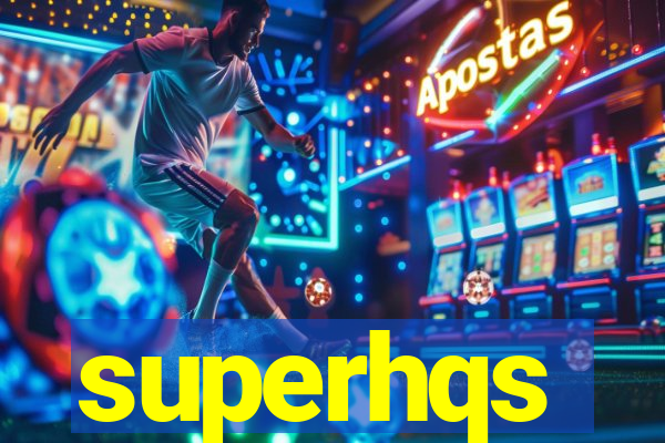 superhqs
