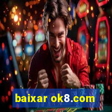 baixar ok8.com