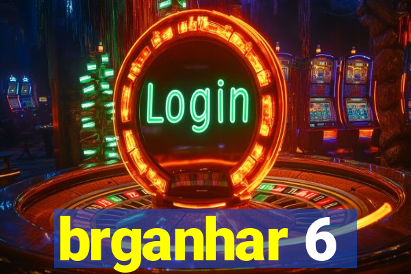 brganhar 6