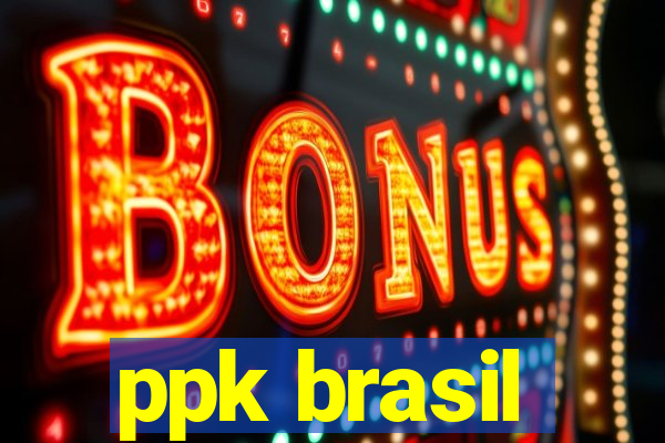 ppk brasil