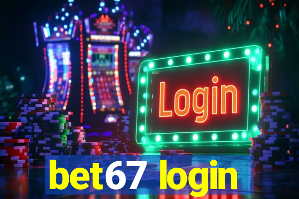 bet67 login