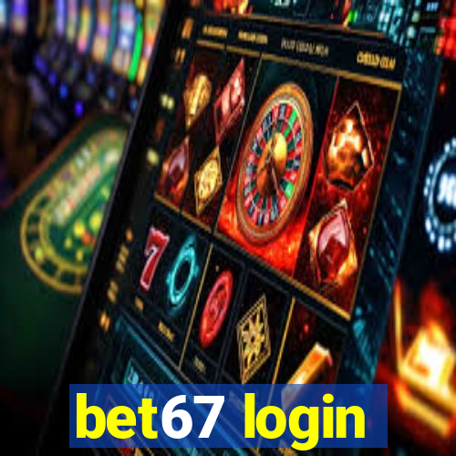 bet67 login