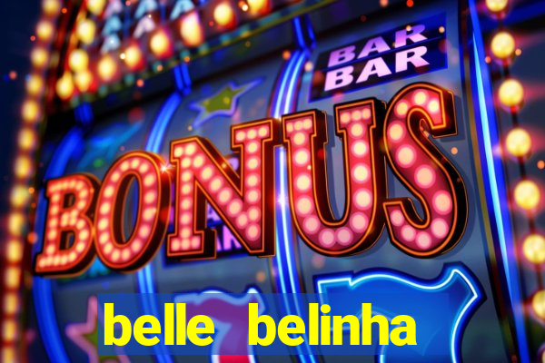 belle belinha privacy nudes