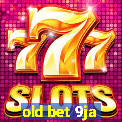 old bet 9ja