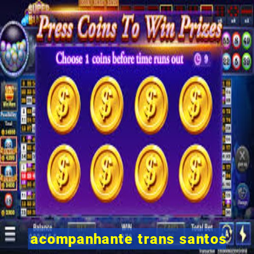 acompanhante trans santos