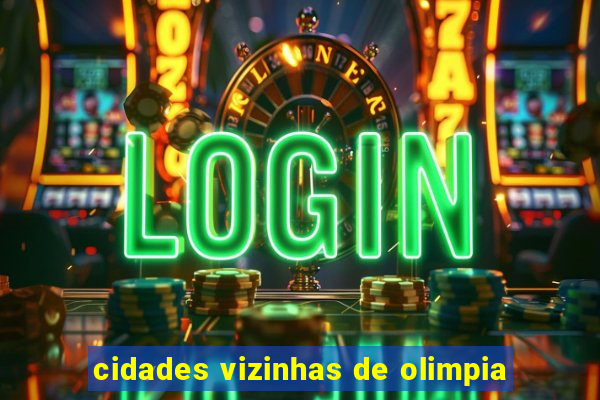 cidades vizinhas de olimpia