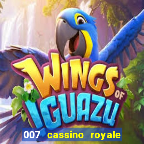 007 cassino royale filme completo em portugues