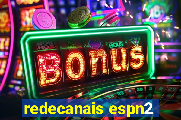 redecanais espn2