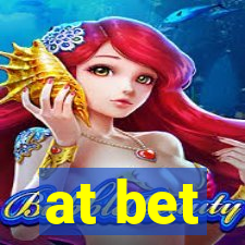 at bet