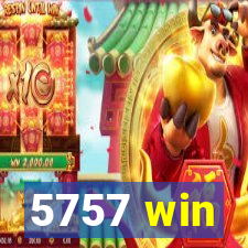 5757 win