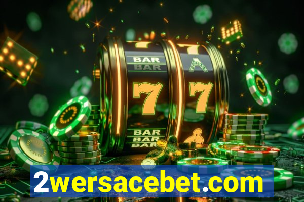 2wersacebet.com