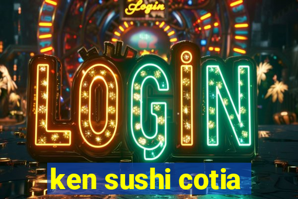 ken sushi cotia