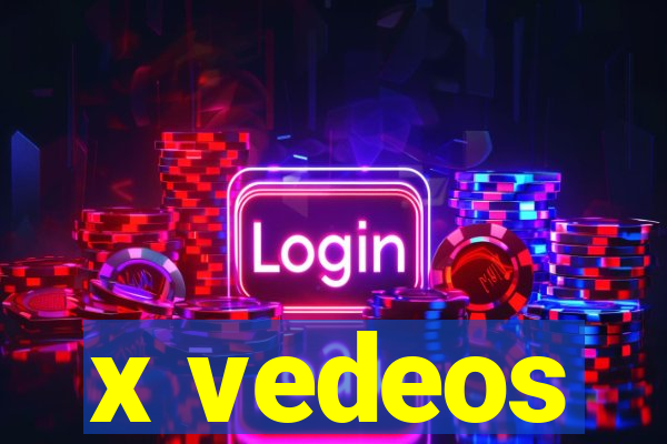 x vedeos